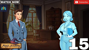 Magic Academy Walkthrough Gameplay Part - 15 || Step By Step Gameplay
