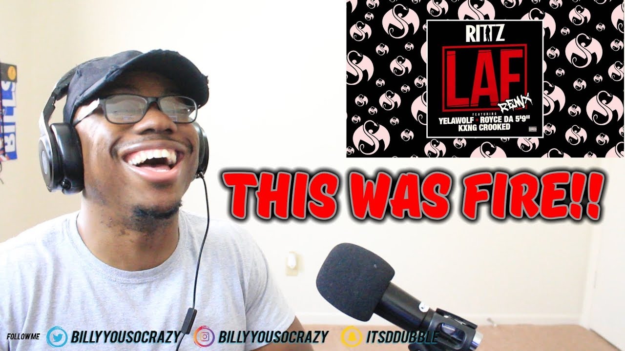 Ritz Rapper Laf Rittz - LAF Remix Ft. Yelawolf, Royce Da 59 & KXNG CROOKED REACTION ...