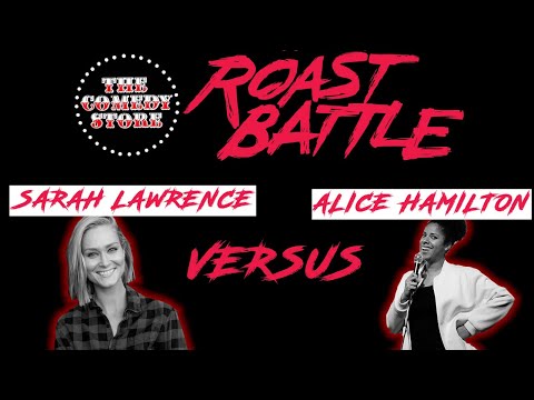 ROAST BATTLE CLASSICS: Sarah Lawrence vs. Alice Hamilton