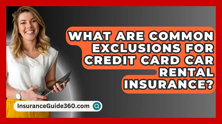 What Are Common Exclusions For Credit Card Car Rental Insurance? - InsuranceGuide360.com