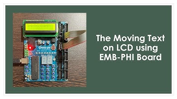 LCD Moving text using EMB-PHI Board | LCD Interfacing | EMB-PHI.