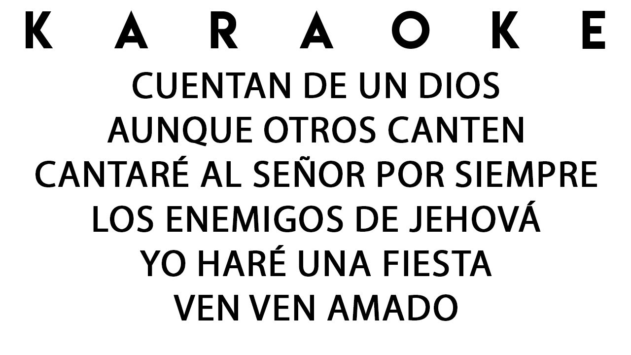 KARAOKE COROS DE JÚBILO - CUENTAN DE UN DIOS QUE HACE MARAVILLAS