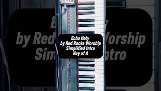 EASY INTRO: Echo Holy #echoholy #redrocksworship #worshiptutorials #worship #piano #pianotutorial