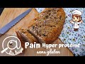 PAIN HYPER PROTÉINÉ SANS GLUTEN #272