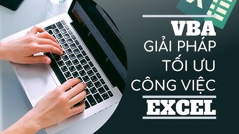 Intro Khóa học VBA - Giải pháp tối ưu công việc trên Excel