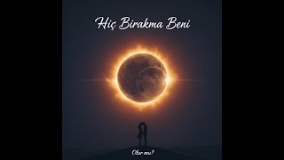 Hiç Bırakma Beni - Osendeo(Official Audio)