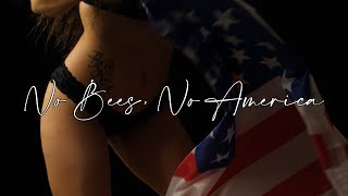 No Bees, No America