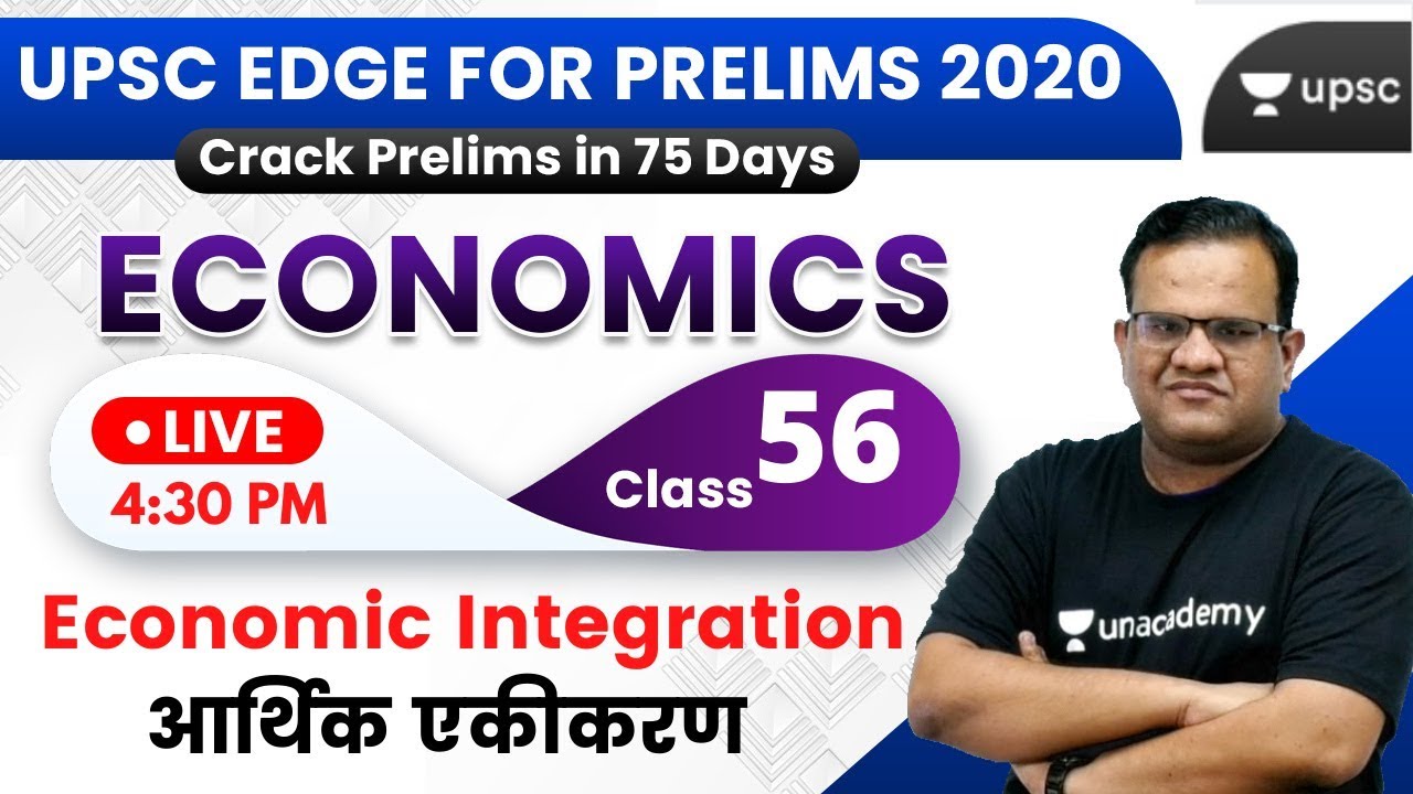 UPSC EDGE for Prelims 2020 | Economics by Ashirwad Sir | Economic Integration