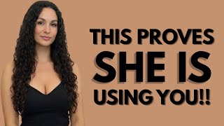 10 Red Flags That Prove She Is Using You | Not Loving You