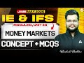 JAIIB MAY 2026 | JAIIB IE &amp; IFS MODULE D | UNIT 30 Money Markets | Concept + MCQ | Kinshuk Bahlan