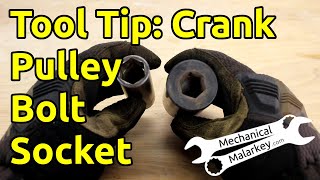 Tool Tip: Crank Pulley Bolt Socket