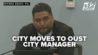 Riviera Beach moves to oust city manager as buyout proposal sparks chaos, legal concern