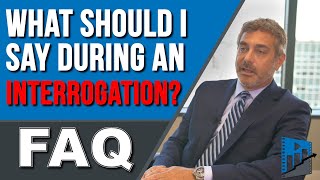 FAQ Video Example: What Should I Say During An Interrogation?