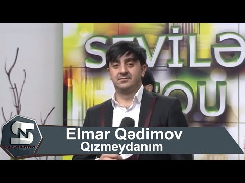Elmar Qedimov Qizmeydanim Sevilen Sou 2019