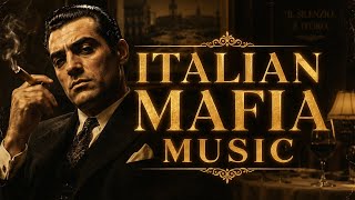 Italian Mob Cinematic Music - Deep Orchestral Playlist for Work Focus & Study 2025