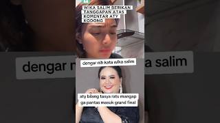 WIKA SALIM BERIKAN TANGGAPAN ATAS KOMENTAR ATY KODONG YANG TERKAIT POLEMIK JURI D'AKADEMI INDOSIAR