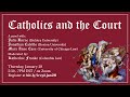 Catholics and the Court