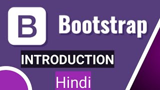 Introduction to Bootstrap 4 | Bootstrap 3 vs 4 | Advantages of Bootstrap