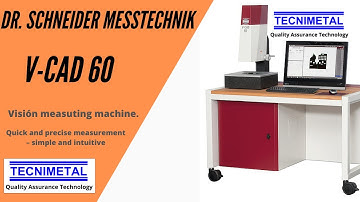 Dr Schneider V-CAD 60 Vision measuring machine