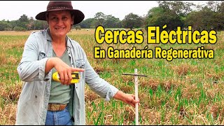 CERCAS ELECTRICAS⚡⚡EN GANADERÍA REGENERATIVA 🐄🐃🐂🌱🌱