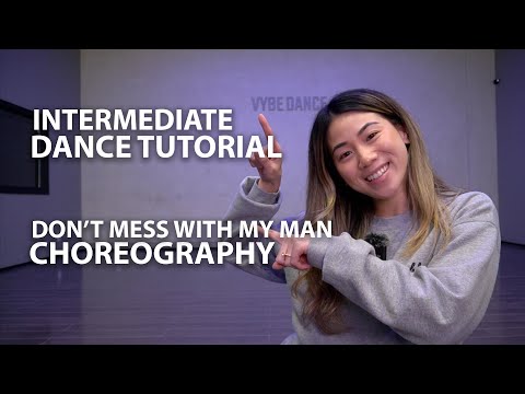 Intermediate Dance Tutorial | "Don't Mess With My Man" Choreography