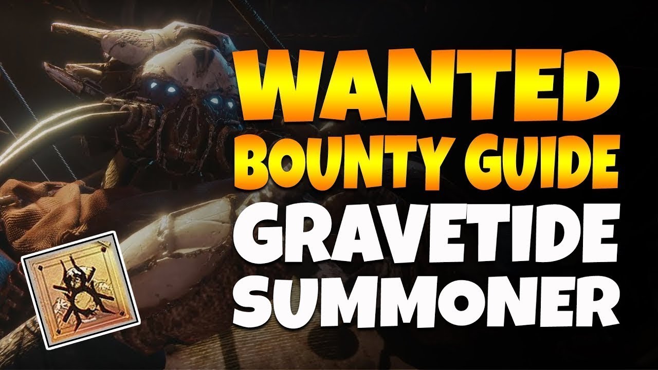 Destiny 2 WANTED BOUNTY: GRAVETIDE SUMMONER - Spider's Weekly Bounty Guide!