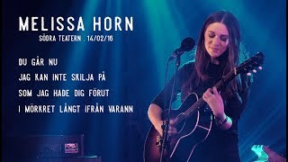 Video thumbnail of "Melissa Horn live at Södra Teatern"