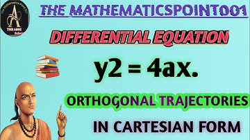 Orthogonal trajectories parabola y^2= 4ax Differential equation Application of differential equation