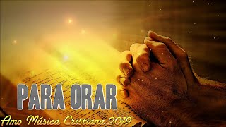 MUSICA CATOLICA PARA EMPEZAR EL DIA DE LA MANO DE DIOS 2019 😇 GRANDES EXITOS ALABANZA Y ADORACION