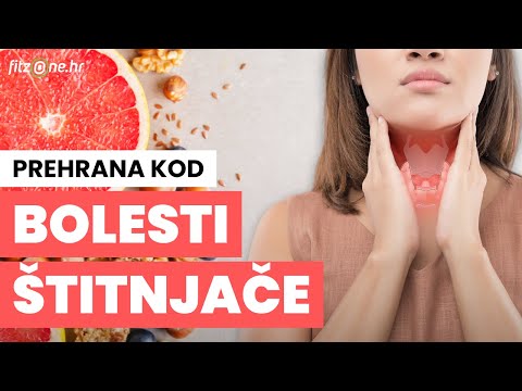 Video: Hipotireoza štitnjače - Simptomi, Prehrana, Kako Liječiti?