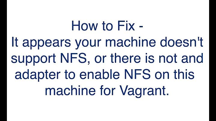 How to fix Vagrant issue   machine doesn't support NFS   MacOS