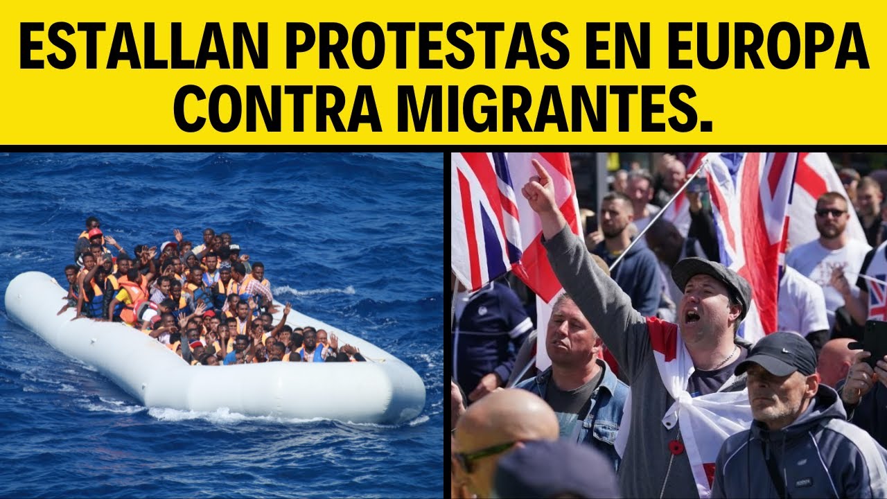 ESTALLAN PROTESTAS EN EUROPA CONTRA MIGRANTES.