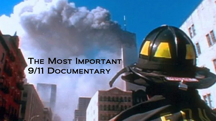 The Most Important 9/11 Documentary