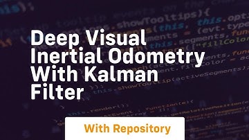 Deep visual inertial odometry with kalman filter