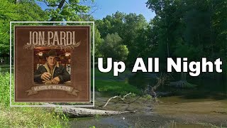 Jon Pardi - Up All Night (Lyrics)