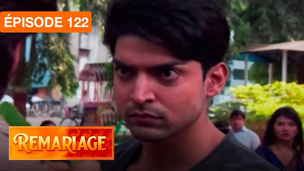 Remariage (Punar Vivaah) – Épisode 122 – Série indienne doublée en français
