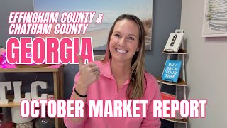 October Market Report Georgia Effingham County Chatham County