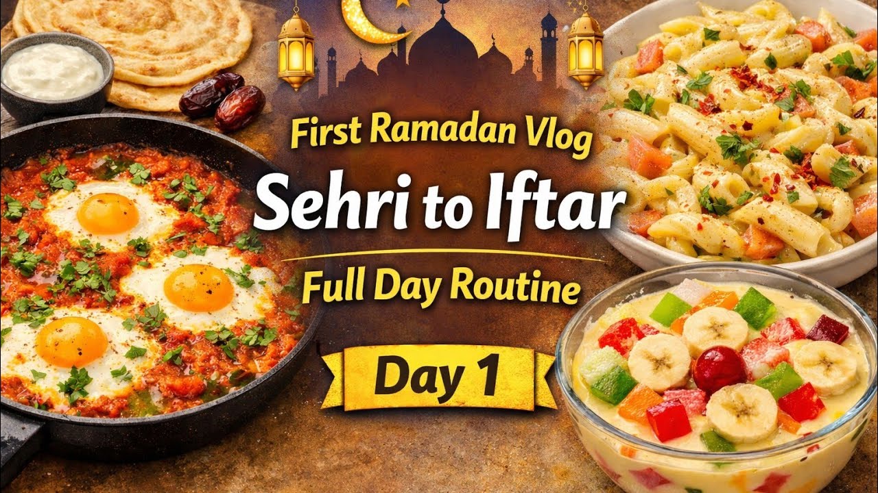First Ramadan Vlog | Sehri to Iftar Full Day Routine | Egg Shakshuka, Pasta & Custard 