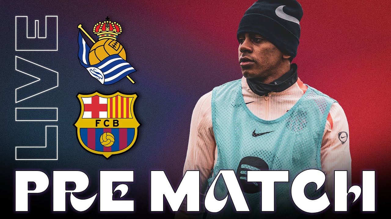 REAL SOCIEDAD x BARÇA 🔴 LIVE Pré match ☕️