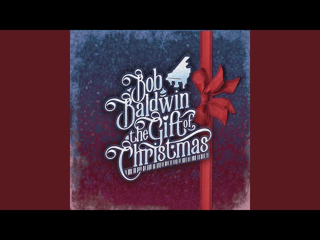 BOB BALDWIN - CHRISTMAS TIME IS HERE