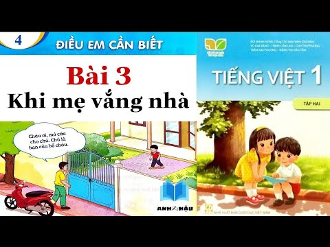 khi me vang nha trang thu 2022 New Tiếng Việt Lớp 1 Tập 2 | Bài 3 | KHI MẸ VẮNG NHÀ | Kết nối tri thức với cuộc sống | 70 71 72 73