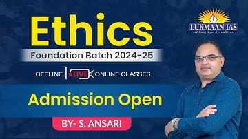 Ethics Foundation Batch for CSE 2024 - 25 | Admission Open | Register Now | Lukmaan IAS