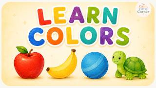 Learn Colors for Toddlers 🌈 | Calm, Low Stimulation Preschool Learning Compilation