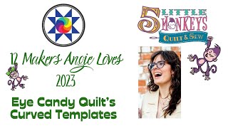 Day 2 - Cut Curved Templates Like This Angie Fave, Anneliese Of Eye Candy Quilts