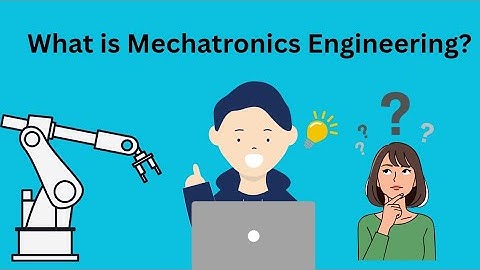 What is Mechatronics Engineering? (Chart, Graphs, Definition, etc.)