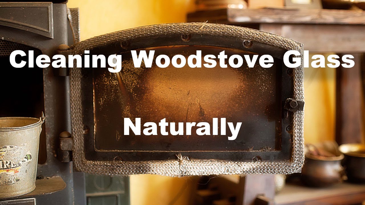 STEP-BY-STEP GUIDE TO SPARKLING CLEAN WOOD STOVE GLASS