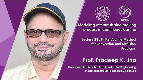 Lec 28: Finite Voulme Method for Convection and Diffusion Problems