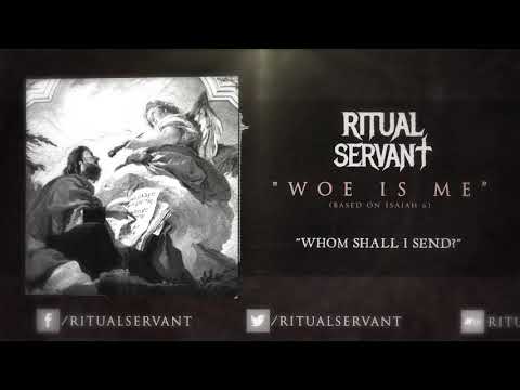 Ritual Servant - Woe Is Me - (Official Lyric Video)