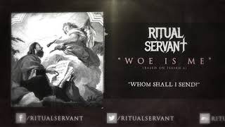 Ritual Servant - Woe Is Me