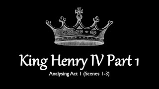 Famous HSC Module B: King Henry IV Pt. 1 - Act 1 Analysis Wealth